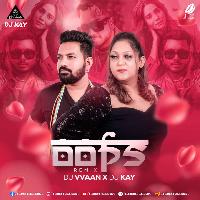 Oops (Remix) - DJ Vvaan x DJ Kay